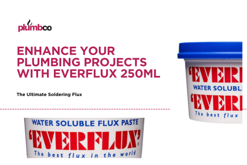 Enhance Your Plumbing Projects with Everflux 250ml Enhance Your Plumbing Projects with Everflux 250ml